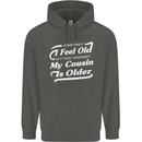 My Cousin is Older 30th 40th 50th Birthday Childrens Kids Hoodie Storm Grey