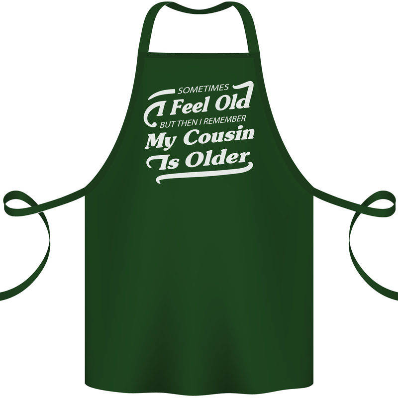 My Cousin is Older 30th 40th 50th Birthday Cotton Apron 100% Organic Forest Green