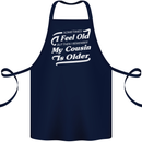 My Cousin is Older 30th 40th 50th Birthday Cotton Apron 100% Organic Navy Blue