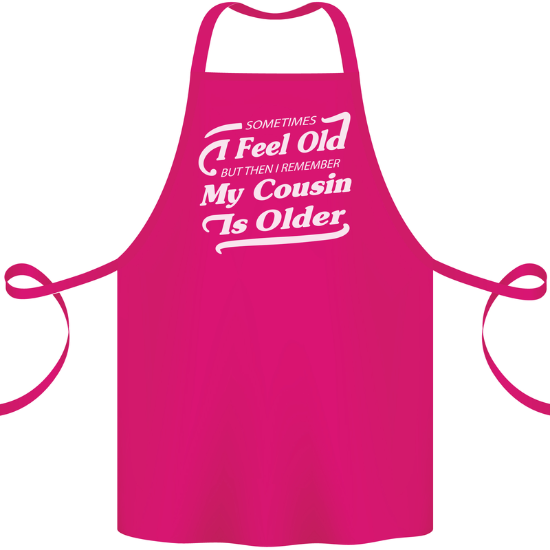 My Cousin is Older 30th 40th 50th Birthday Cotton Apron 100% Organic Pink