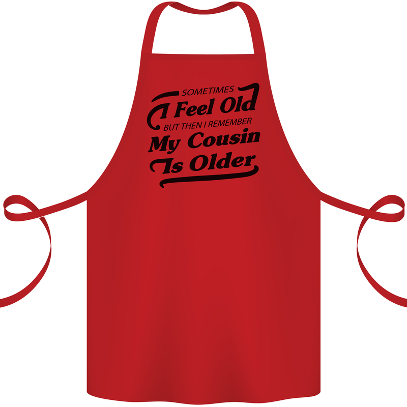 My Cousin is Older 30th 40th 50th Birthday Cotton Apron 100% Organic Red