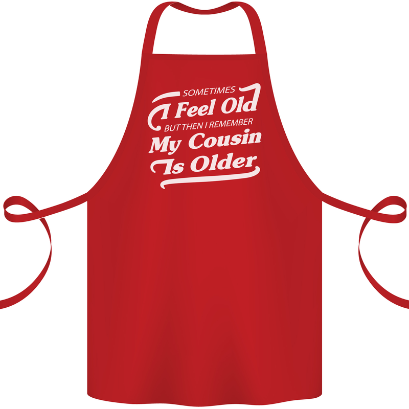 My Cousin is Older 30th 40th 50th Birthday Cotton Apron 100% Organic Red