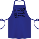 My Cousin is Older 30th 40th 50th Birthday Cotton Apron 100% Organic Royal Blue