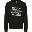 My Cousin is Older 30th 40th 50th Birthday Kids Sweatshirt Jumper Black