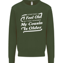 My Cousin is Older 30th 40th 50th Birthday Kids Sweatshirt Jumper Forest Green