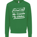 My Cousin is Older 30th 40th 50th Birthday Kids Sweatshirt Jumper Irish Green