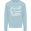 My Cousin is Older 30th 40th 50th Birthday Kids Sweatshirt Jumper Light Blue