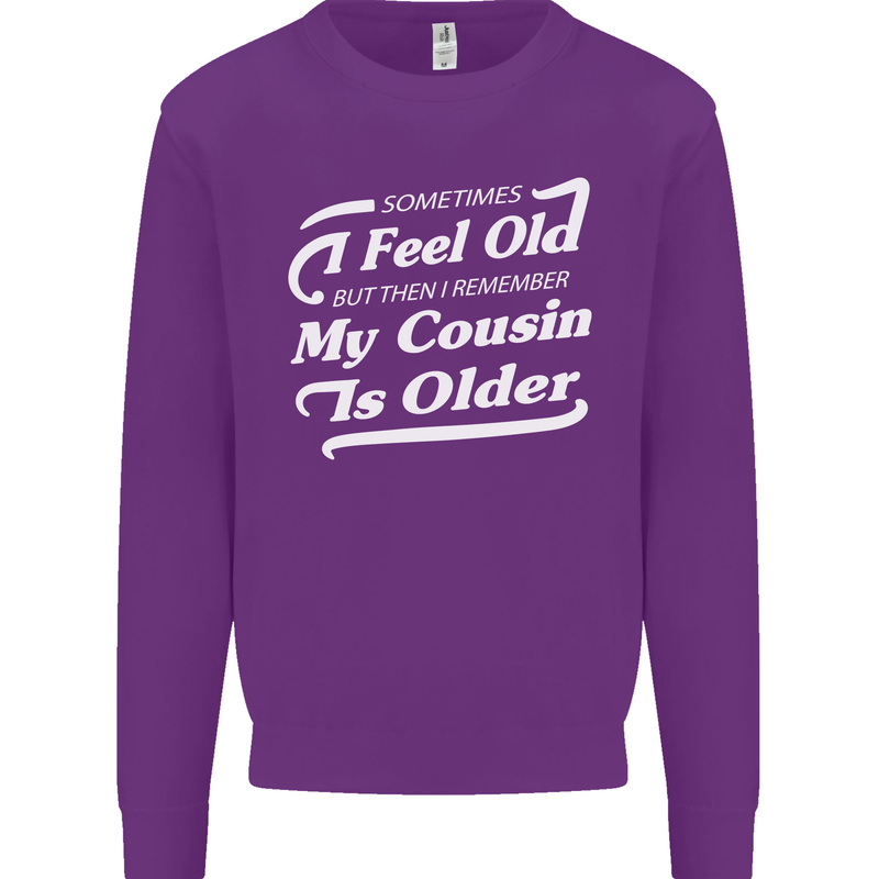 My Cousin is Older 30th 40th 50th Birthday Kids Sweatshirt Jumper Purple