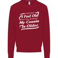 My Cousin is Older 30th 40th 50th Birthday Kids Sweatshirt Jumper Red