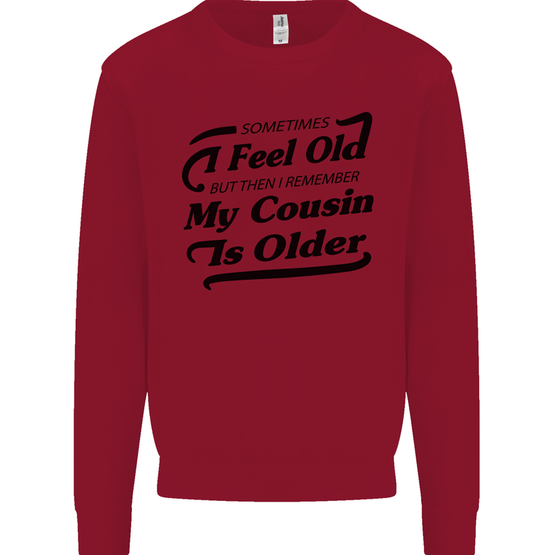 My Cousin is Older 30th 40th 50th Birthday Kids Sweatshirt Jumper Red