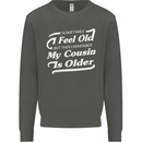 My Cousin is Older 30th 40th 50th Birthday Kids Sweatshirt Jumper Storm Grey
