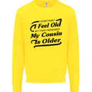 My Cousin is Older 30th 40th 50th Birthday Kids Sweatshirt Jumper Yellow