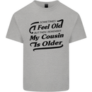My Cousin is Older 30th 40th 50th Birthday Kids T-Shirt Childrens Sports Grey