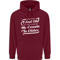 My Cousin is Older 30th 40th 50th Birthday Mens 80% Cotton Hoodie Maroon