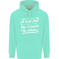 My Cousin is Older 30th 40th 50th Birthday Mens 80% Cotton Hoodie Peppermint