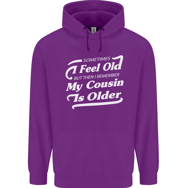 My Cousin is Older 30th 40th 50th Birthday Mens 80% Cotton Hoodie Purple