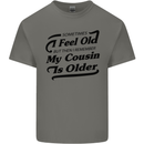 My Cousin is Older 30th 40th 50th Birthday Mens Cotton T-Shirt Tee Top Charcoal