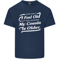 My Cousin is Older 30th 40th 50th Birthday Mens Cotton T-Shirt Tee Top Navy Blue