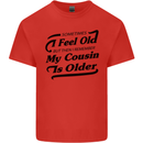My Cousin is Older 30th 40th 50th Birthday Mens Cotton T-Shirt Tee Top Red