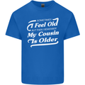 My Cousin is Older 30th 40th 50th Birthday Mens Cotton T-Shirt Tee Top Royal Blue