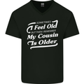 My Cousin is Older 30th 40th 50th Birthday Mens V-Neck Cotton T-Shirt Black