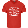 My Cousin is Older 30th 40th 50th Birthday Mens V-Neck Cotton T-Shirt Red