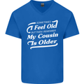 My Cousin is Older 30th 40th 50th Birthday Mens V-Neck Cotton T-Shirt Royal Blue