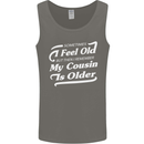 My Cousin is Older 30th 40th 50th Birthday Mens Vest Tank Top Charcoal