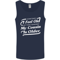 My Cousin is Older 30th 40th 50th Birthday Mens Vest Tank Top Navy Blue