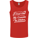 My Cousin is Older 30th 40th 50th Birthday Mens Vest Tank Top Red