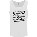 My Cousin is Older 30th 40th 50th Birthday Mens Vest Tank Top White