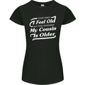My Cousin is Older 30th 40th 50th Birthday Womens Petite Cut T-Shirt Black