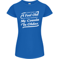My Cousin is Older 30th 40th 50th Birthday Womens Petite Cut T-Shirt Royal Blue