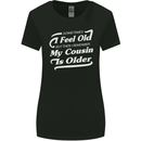 My Cousin is Older 30th 40th 50th Birthday Womens Wider Cut T-Shirt Black