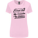 My Cousin is Older 30th 40th 50th Birthday Womens Wider Cut T-Shirt Light Pink