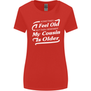 My Cousin is Older 30th 40th 50th Birthday Womens Wider Cut T-Shirt Red
