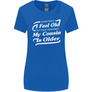 My Cousin is Older 30th 40th 50th Birthday Womens Wider Cut T-Shirt Royal Blue