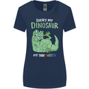 My Dinosaur Ate Your Unicorn Funny T-Rex Womens Wider Cut T-Shirt Navy Blue