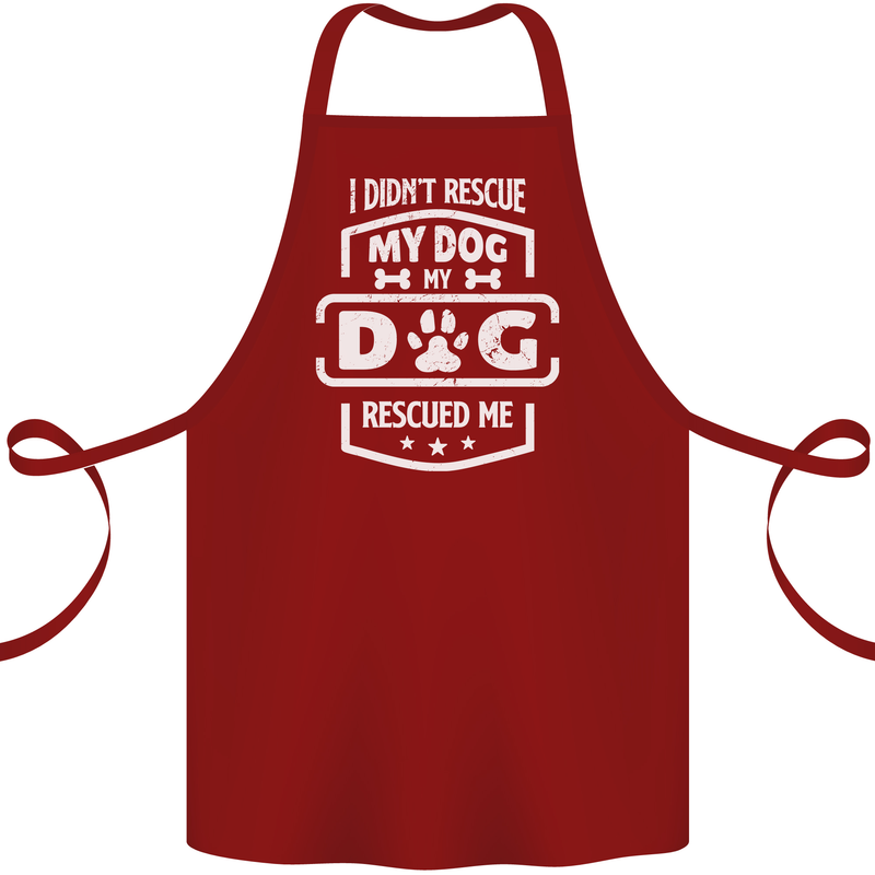 My Dog Rescued Me Funny Cotton Apron 100% Organic Maroon