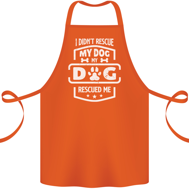 My Dog Rescued Me Funny Cotton Apron 100% Organic Orange