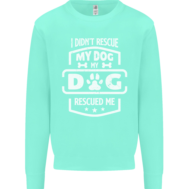 My Dog Rescued Me Funny Kids Sweatshirt Jumper Peppermint