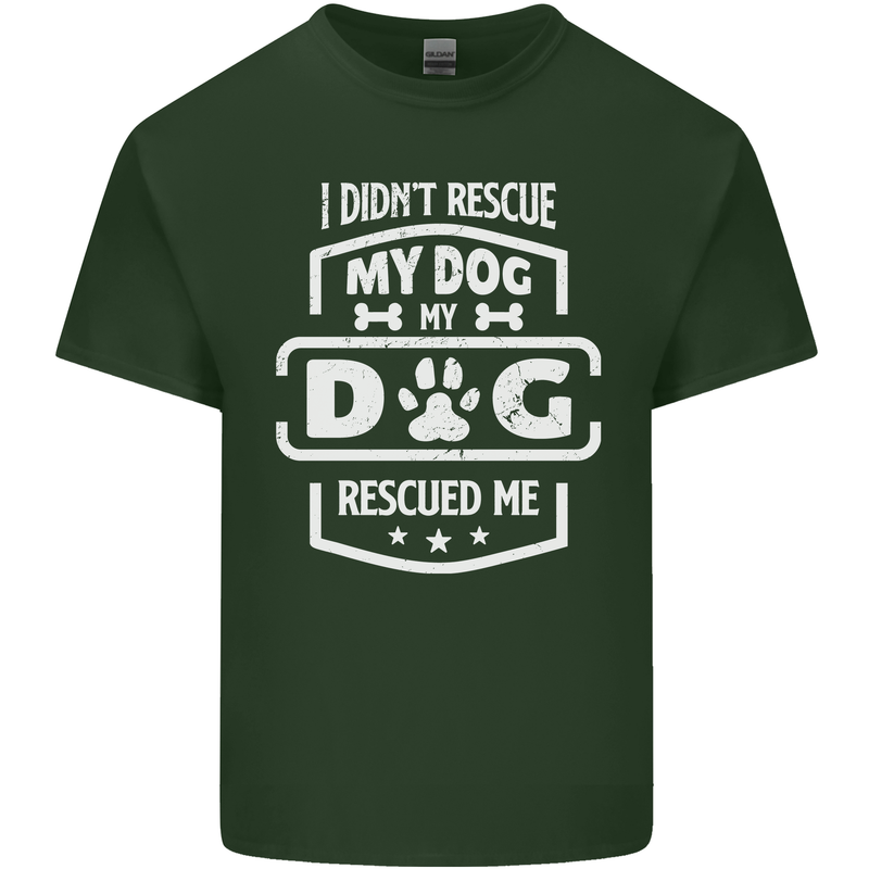 My Dog Rescued Me Funny Mens Cotton T-Shirt Tee Top Forest Green