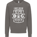 My Dog Rescued Me Funny Mens Sweatshirt Jumper Charcoal