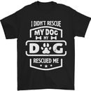 My Dog Rescued Me Funny Mens T-Shirt Cotton Gildan Black