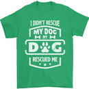 My Dog Rescued Me Funny Mens T-Shirt Cotton Gildan Irish Green