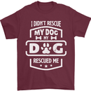 My Dog Rescued Me Funny Mens T-Shirt Cotton Gildan Maroon