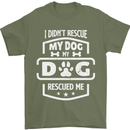 My Dog Rescued Me Funny Mens T-Shirt Cotton Gildan Military Green