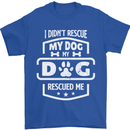 My Dog Rescued Me Funny Mens T-Shirt Cotton Gildan Royal Blue