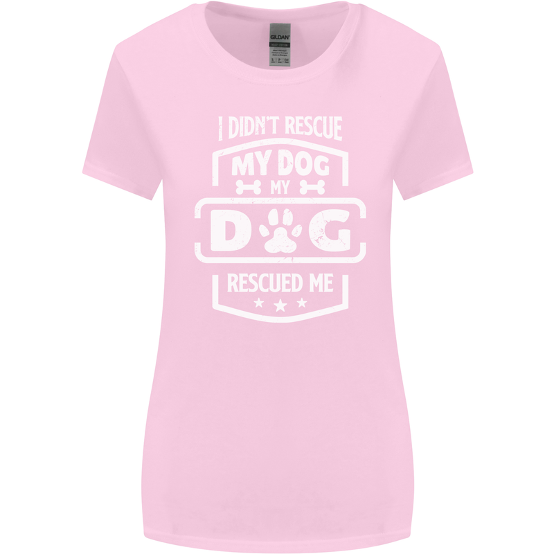 My Dog Rescued Me Funny Womens Wider Cut T-Shirt Light Pink