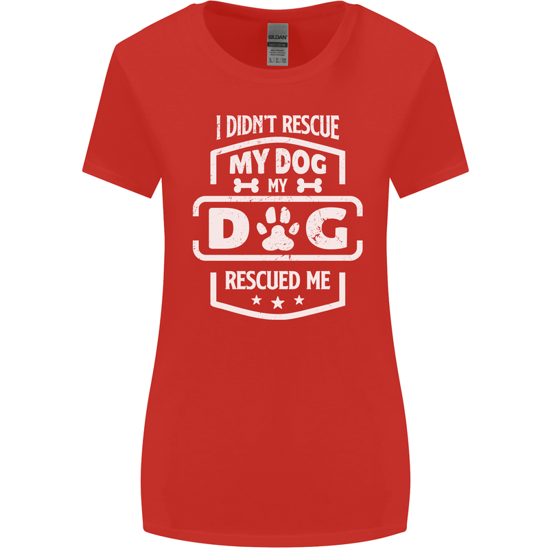 My Dog Rescued Me Funny Womens Wider Cut T-Shirt Red